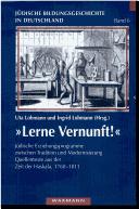 Cover for Lerne Vernunft! J udische Erziehungsprogramme zwischen Tradition und Modernisierung...