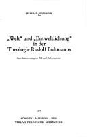 Cover for "Welt" und "Entweltlichung" in der Theologie Rudolf Bultmanns
