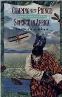 Cover for Camping with the Prince and other tales of science in Africa