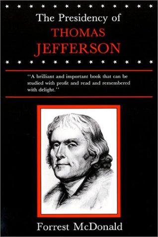 Cover for The Presidency of Thomas Jefferson