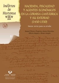 Cover for Hacienda, fiscalidad y agentes económicos en la Cornisa Cantábrica y su entorno