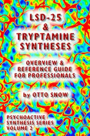 Cover for LSD-25 & Tryptamine Syntheses Overview & Reference Guide for