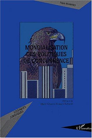 Cover for La mondialisation des politiques de concurrence
