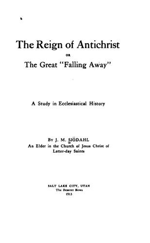 Cover for The Reign of Antichrist Or the Great "Falling Away.": A Study in Ecclesiastical History