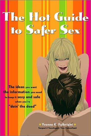 Cover for The Hot Guide to Safer Sex