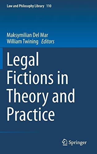 Cover for Legal Fictions in Theory and Practice
