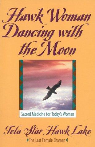 Cover for Hawk Woman Dancing with the Moon