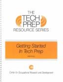 Cover for Getting Started in Tech Prep (Tech Prep Resource Series)