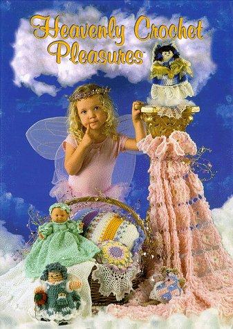 Cover for Heavenly crochet pleasures.