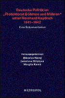 Cover for Deutsche Politik im "Protektorat Böhmen und Mähren" unter Reinhard Heydrich 1941–1942