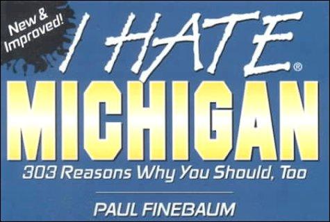 Cover for I Hate Michigan (I Hate series)