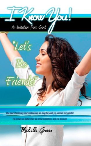 Cover for I Know You! : An Invitation From God