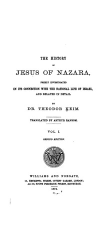 Cover for The History of Jesus of Nazara: Considered in Its Connection with the National Life of Israel ...
