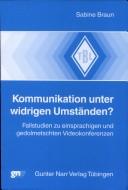 Cover for Kommunikation unter widrigen Umständen?