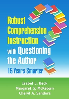 Cover for Robust Comprehension Instruction with Questioning the Author