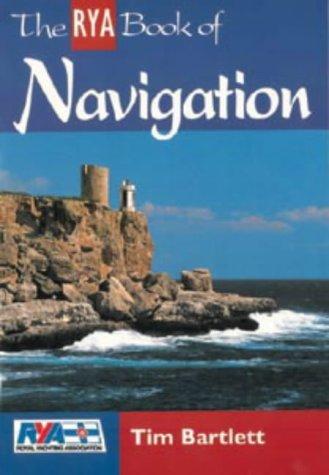 Cover for The RYA Book of Navigation (RYA Book of)