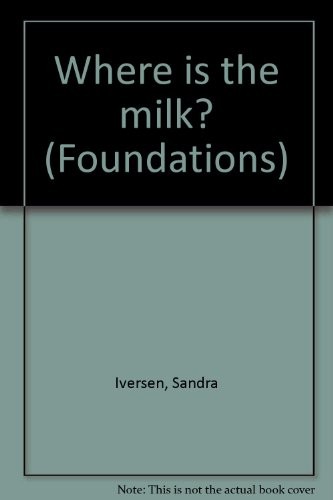 Cover for Where is the milk? (Foundations)