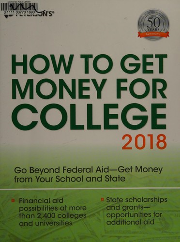 Cover for Peterson's how to get money for college 2018