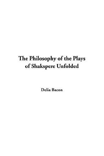 Cover for The Philosophy of the Plays of Shakspere Unfolded