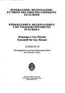 Cover for Federalisme, regionalisme, et droit des groupes ethniques en Europe