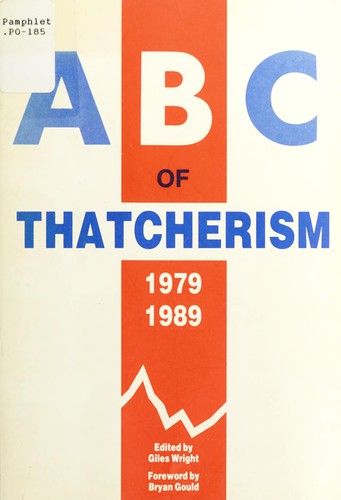 Cover for A B C of Thatcherism 1979-1989