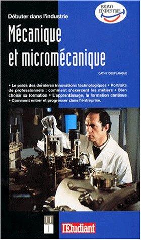 Cover for Débuter dans l'industrie mécanique et micromécanique