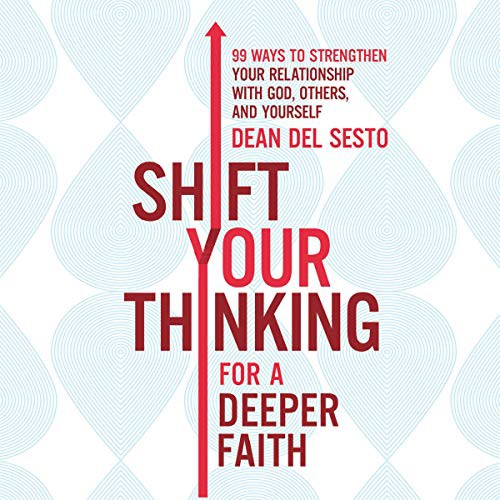 Cover for Shift Your Thinking for a Deeper Faith