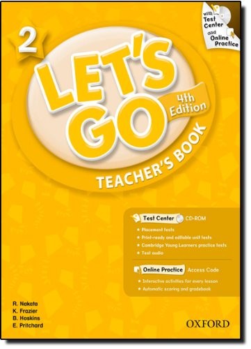 Cover for Let's Go 2 Teacher's Book  with Test Center CD-ROM: Language Level: Beginning to High Intermediate.  Interest Level: Grades K-6.  Approx. Reading Level: K-4