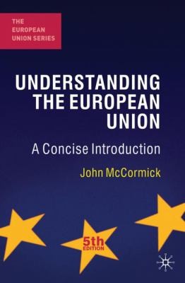 Cover for Understanding The European Union A Concise Introduction