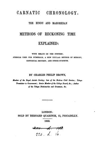 Cover for Carnatic Chronology: The Hindu and Mahomedan Methods of Reckoning Time Explained; with Essays on ...