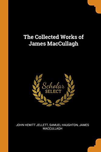 Cover for The Collected Works of James MacCullagh