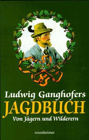 Cover for Ludwig Ganghofers Jagdbuch