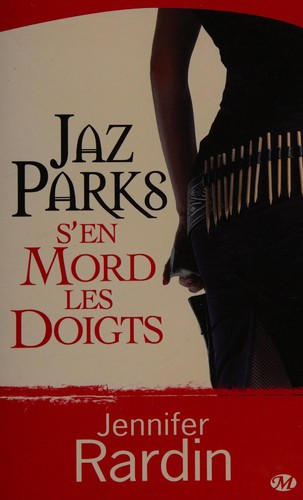 Cover for Jaz Parks s'en mord les doigts