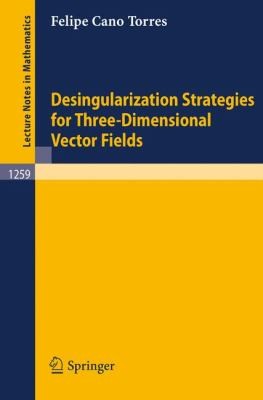 Cover for Desingularization Strategies of ThreeDimensional Vector Fields
            
                Lecture Notes in Mathematics