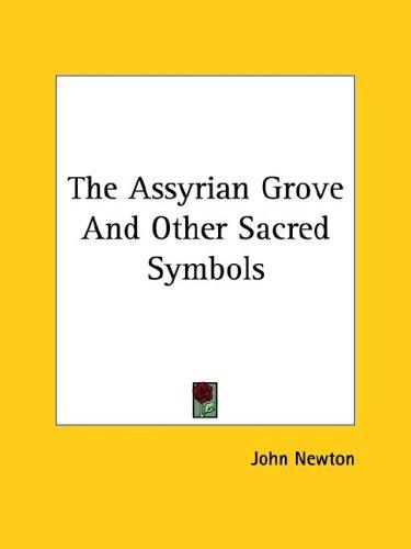 Cover for The Assyrian Grove and Other Sacred Symbols