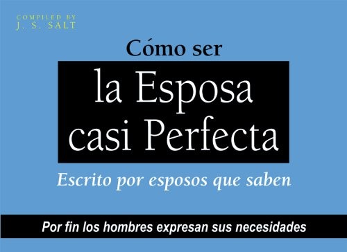 Cover for Como ser la Esposa Casi Perfecta