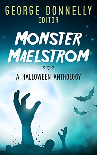Cover for Monster Maelstrom: A Flash Fiction Halloween Anthology (Flash Flood Book 2)