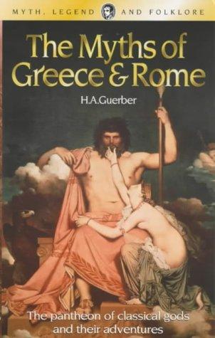 Cover for The Myths of Greece & Rome