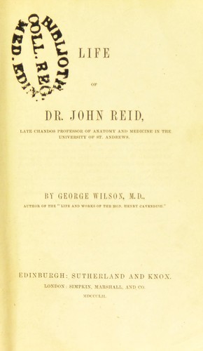 Cover for Life of Dr. John Reid : late Chandos professor of Anatomy and Medicine in the University of St. Andrews