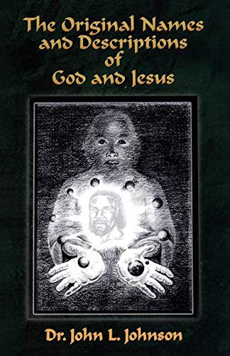 Cover for The Original Names and Descriptions of God and Jesus