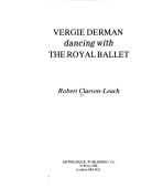 Cover for Vergie Derman dancingwith the Royal Ballet
