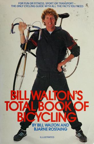Cover for Bill Walton's Total book of bicycling