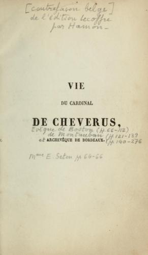 Cover for Vie du cardinal de Cheverus, archevêque de Bordeaux.