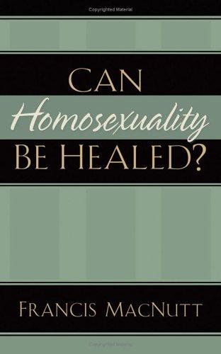 Cover for Can Homosexuality Be Healed?