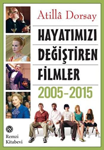 Cover for Hayatimizi Degistiren Filmler 2005-2015