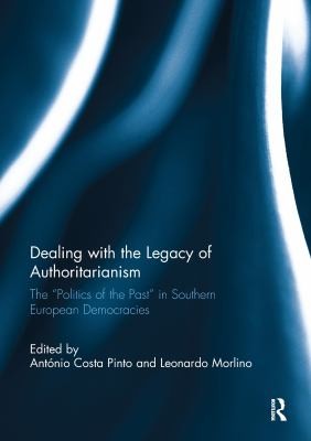 Cover for Dealing with the Legacy of Authoritarianism