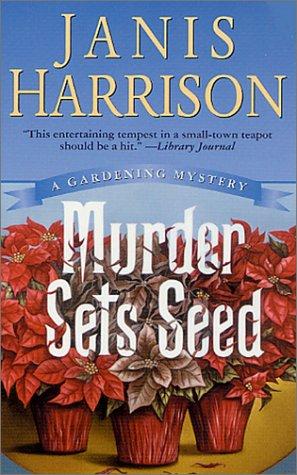 Cover for Murder Sets Seed (Bretta Solomon Gardening Mysteries)