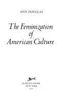 Cover for The feminization of American culture