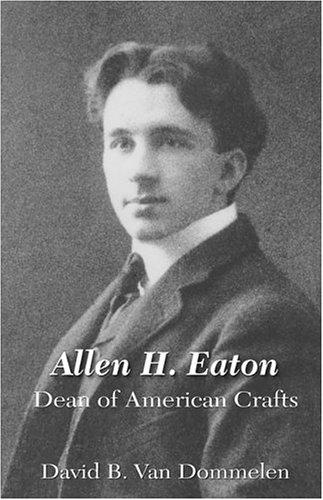 Cover for Allen H. Eaton, Dean of American Crafts