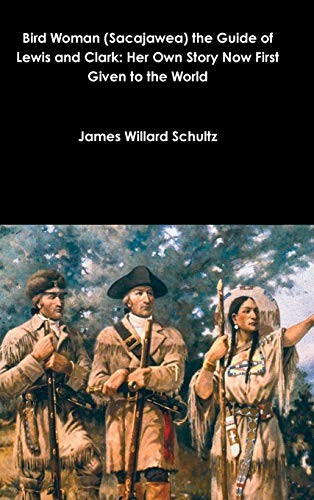 Cover for Bird Woman  the Guide of Lewis and Clark